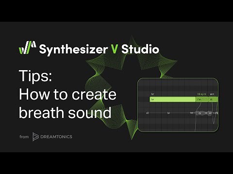 TIPS: How to Create a Breath Sound in Synthesizer V