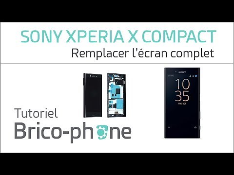 Tutoriel Sony Xperia X Compact : remplacer l'écran complet (châssis-vitre-LCD)