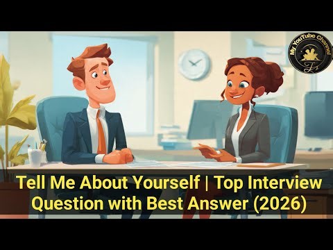 Tell Me About Yourself – Best Answer for Freshers (Job Interview Tips 2026)
