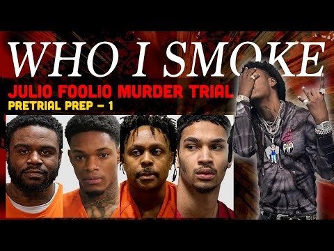 Who I Smoke - Julio Foolio Murder Trial - Pretrial Prep Day 1 🎤🔥