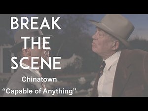 Break The Scene | Chinatown, "Capable of Anything"