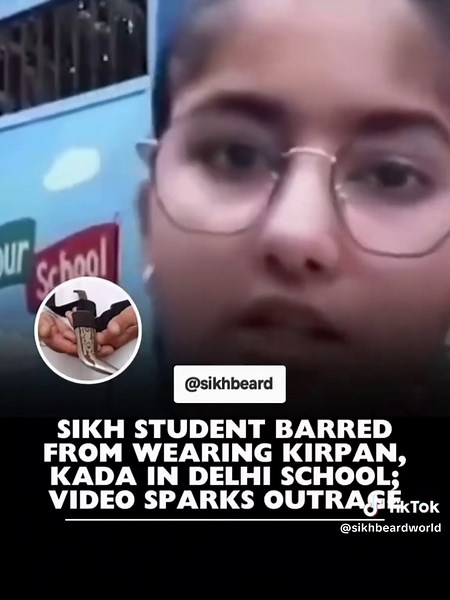 Sikh Student Denied Kirpan and Kada in Delhi School