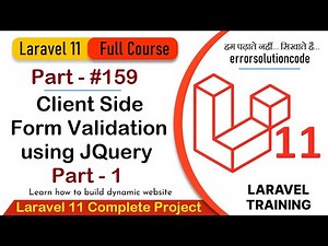 Laravel 11 Full Course | #159 Laravel 11 Client Side Form Validation using JQuery Part - 1