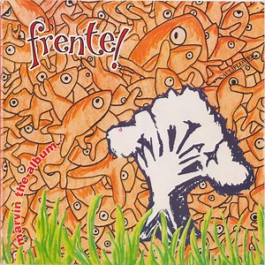 Frente! - Marvin The Album