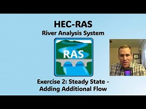 HEC RAS Exercise 2 - Steady State - Adding Additional Flow