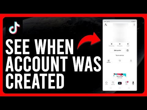 How To See When a TikTok Account Was Created (Tutorial To See When a TikTok Account Was Created)