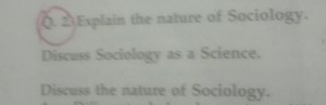 Explain the nature of Sociology.Discuss Sociology as a Scienc... | Filo