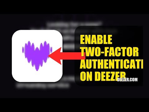 How To Enable Two Factor Authentication On Deezer 2025