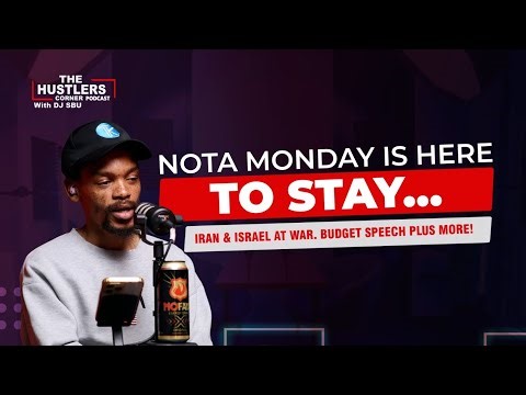 Nota Mondays | IRAN & ISAREL WAR | BUDGET SPEECH