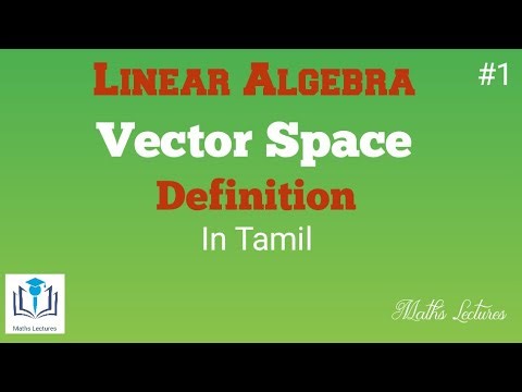Vector Space | Definition | Linear Algebra | In Tamil