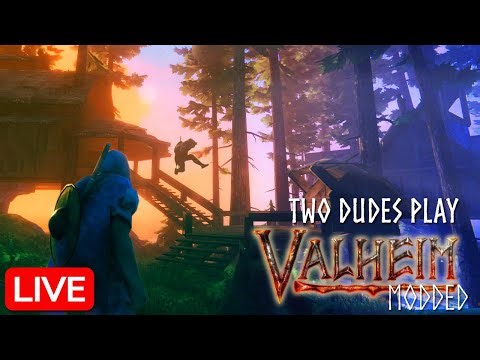 Two Dudes Play Modded Valheim - Livestream 2
