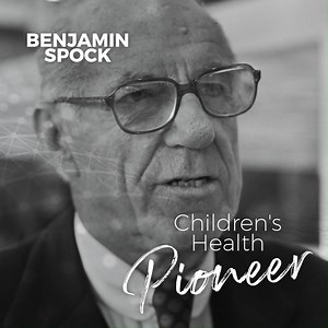We're celebrating individuals who made advancements in the health and wellness of children this August, starting with Dr. Benjamin Spock. Spock's parenting advice, inspired by his practice as a pediatrician and a study of psycho-analysis, revolutionized parental upbringing in the US. | A Healthier Michigan