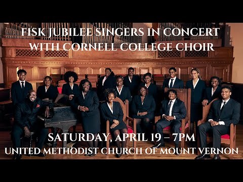 Fisk Jubilee Singers in Concert with Cornell College Choir