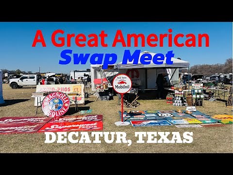 A Great American Swap Meet - Decatur Texas