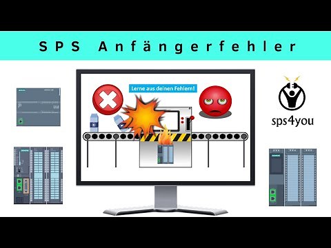 SPS programmieren lernen - Online Grundkurs (Kapitel 7.4) - Häufige SPS-Anfängerfehler
