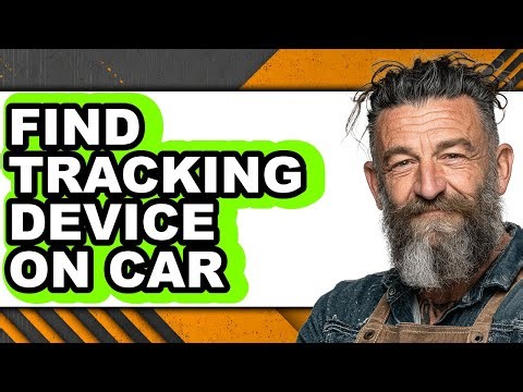 How to Find Tracking Device on Car - Step by Step
