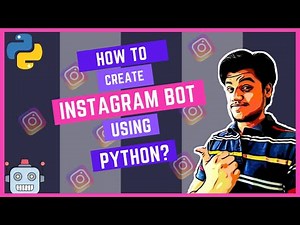 Instagram Bot Made With Python | How To Make An Instagram Bot With Python