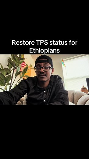 Restore TPS Status for Ethiopians in America