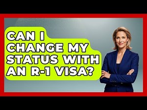 Can I Change My Status With An R-1 Visa? - US Citizenship Immigration Guide