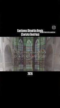 Cantiones Circuitūs Brevis (Cantata Electrica)