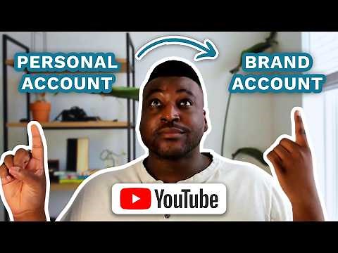 How to Move Your Personal YouTube Channel to a Brand Account (OLD VERSION)