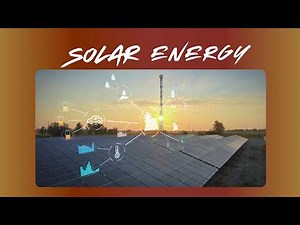 Solar Energy Explained