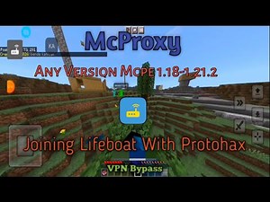 Lifeboat McProxy Any Version 1.18 - 1.21.2 🤯 Joining Lifeboat With Protohax || VPN Bypass ||