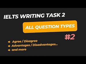 IELTS Writing Task 2 | All Question Types Explained with Examples