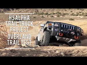 ✇ H3 Alpha Trail Truck - Offroad Trail Test