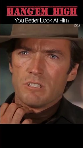 Hang ‘Em High (1968) 'You Better Look At Him' Clint Eastwood #shorts