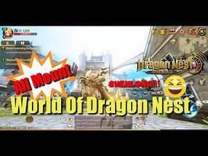 All Mount World Of Dragon Nest
