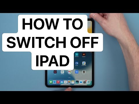How Do I Switch Off iPad - Turn Off Apple iPad