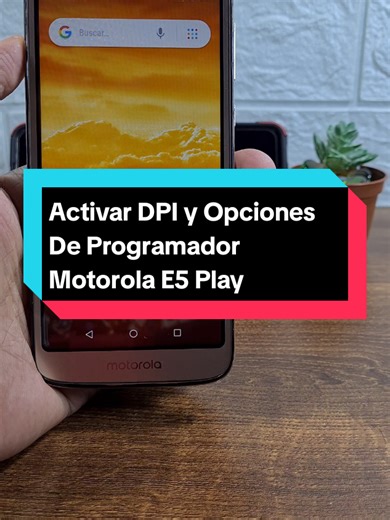Activar DPI en Motorola E5 Play: Guía Rápida