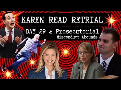 Day 29💥Def MOVES FOR MISTRIAL for Prosecutorial MISCONDUCT💥Karen Read Retrial💥How much is too much??