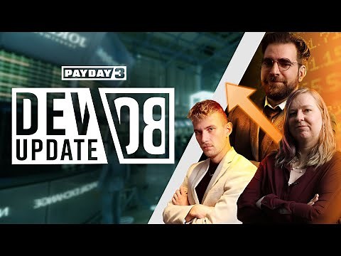 PAYDAY 3: Dev Update 08