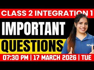 Class 2 Annual Exam | Integration 1 | Sure Questions | Exam Winner