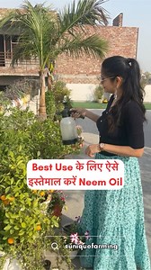 26K views · 122 reactions | Neem Oil का Best Use ऐसे करें  कभी नहीं आयेंगे कीट Unique Farming | Unique Farming | Facebook