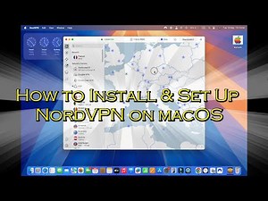 How to Install and Set Up NordVPN on macOS
