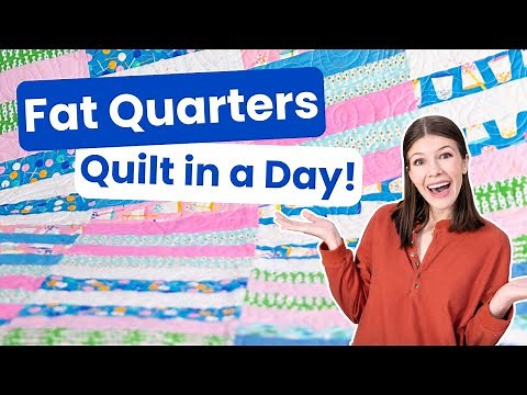 Make This Beginner Friendly Quilt With 12 Fat Quarters | Quilt in a Day