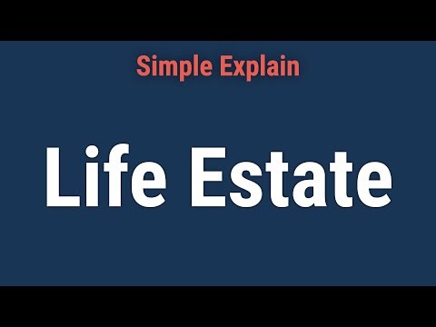 What Is a Life Estate?