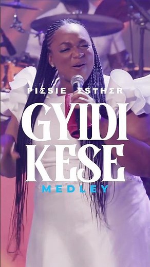 Piesie Esther - Gyidi Kese (Medley) [Teaser]