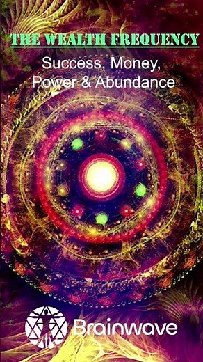 The Wealth Frequency for Success, Money, Power, Positivity & Abundance
