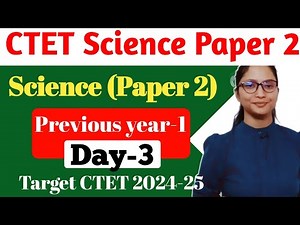 CTET Science Paper 2 | CTET 2024 Science Previous Years Practice Set - 1 | CTET Paper 2 Science |