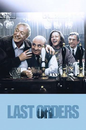 Last Orders (2001) - Movie