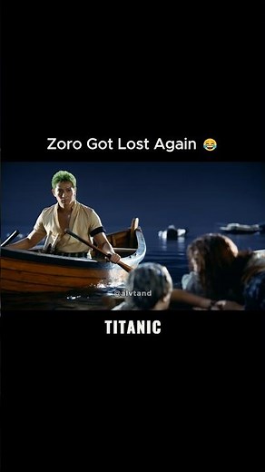 Zoro got lost 😂 wait till the end #titanic #zoro #ai #onepiece #hollywood