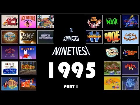 1995 Part 1 - The Animated 90s! - A year-by-year Retrospective of ANOTHER decade of U.S. cartoons!