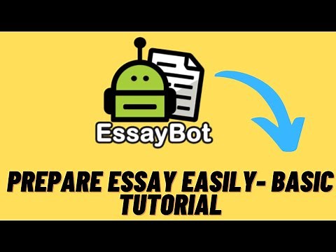 How to use essaybot tutorial chapter - 1. Lets robot write your essay