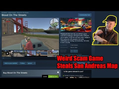 Fake Scam GTA San Andreas Rip Off Game Is Being Sold On Steam, WHAT IS THIS??