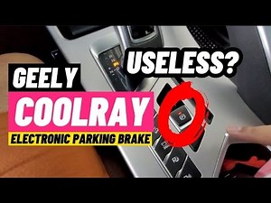 How To Use Geely Coolray's Handbrake