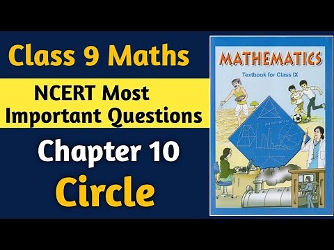 NCERT Class 9 Maths Most Important Question | Class 9 Chapter 10 Circles Important Questions